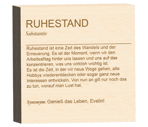 Definition Holzblock Schild - RUHESTAND - Personalisierbares Wand- und Tischdekor für Zuhause und Büro
